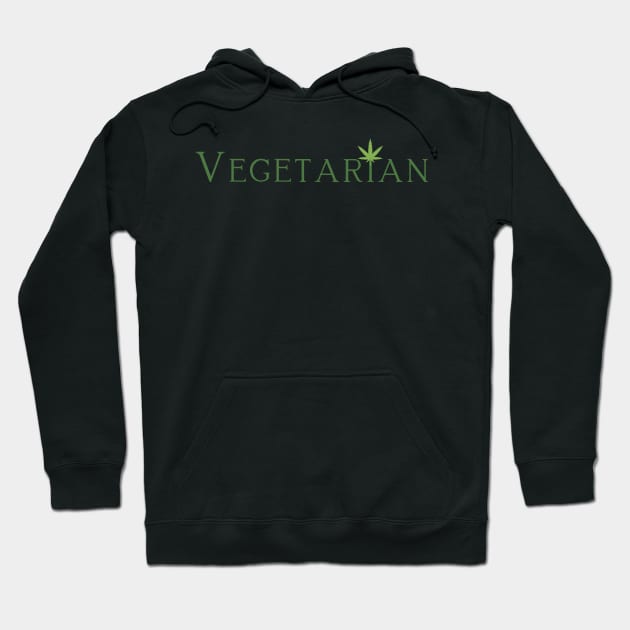 Vegetarian | Smart Successful Stoner | 420 Society | Spiritual Stoner | Weed Community Hoodie by Smart Successful Stoner